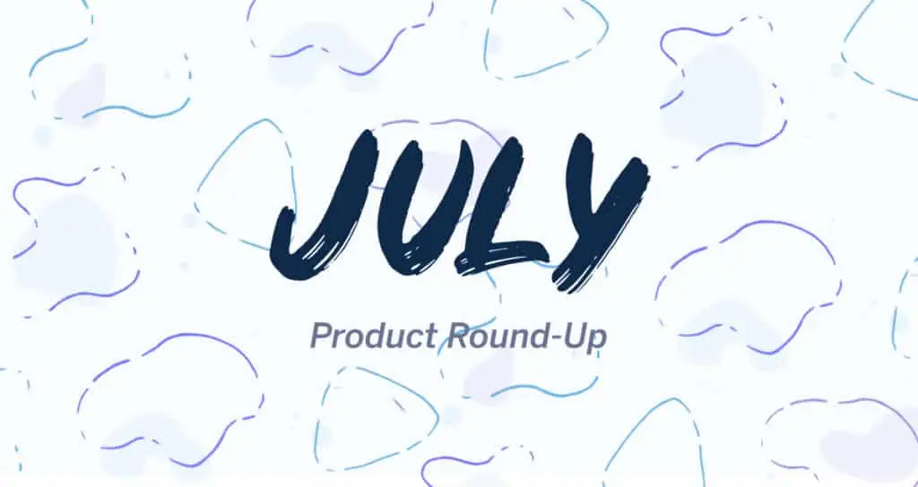 july company update