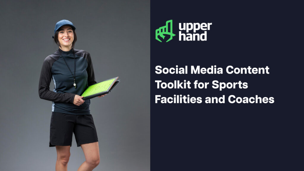 Social Media Content Toolkit for Sports Facilities and Coaches