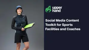 Social Media Content Toolkit for Sports Facilities and Coaches